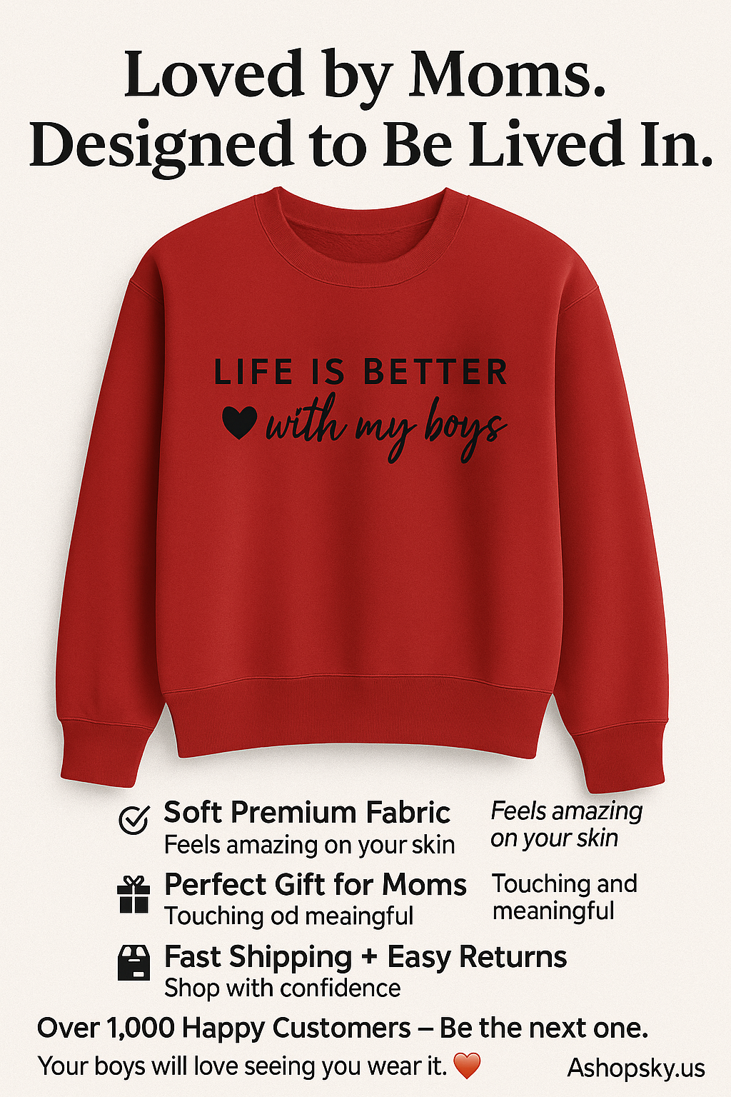 Life Is Better With My Boys Sweatshirt – Boy Mom Shirt – Cute Gift for Women